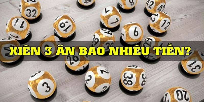 Giải đáp thắc mắc lô xiên 3 ăn bao nhiêu dành cho người mới chơi